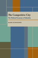 The Competitive City: The Political Economy of Suburbia