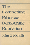 The Competitive Ethos and Democratic Education
