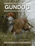 The Competitive Gundog: Field Trials and Working Tests