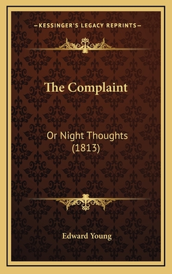 The Complaint: Or Night Thoughts (1813) - Young, Edward