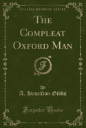 The Compleat Oxford Man (Classic Reprint)