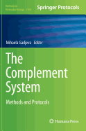 The Complement System: Methods and Protocols - Gadjeva, Mihaela (Editor)