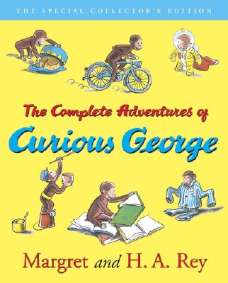The Complete Adventures of Curious George - Rey, H A, and Marcus, Leonard S (Foreword by), and Jones, Dee