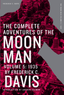 The Complete Adventures of the Moon Man, Volume 5: 1935