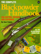The Complete Black Powder Handbook - Fadala, Sam