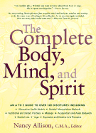 The Complete Body, Mind, and Spirit