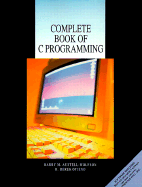 The Complete Book of C Programming