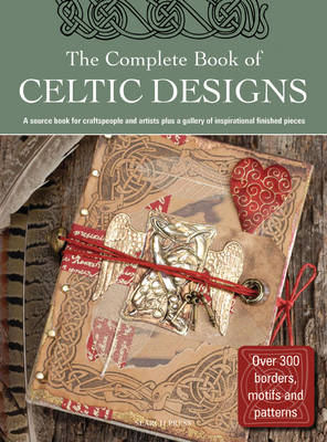 The Complete Book of Celtic Designs - Balchin, Judy, and Barrow, Della