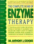 The Complete Book of Enzyme Therapy: A Complete and Up-To-Date Reference to Effective Remedies