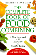 The Complete Book of Food Combining: A New Approach to the Hay Diet and Healthy Eating