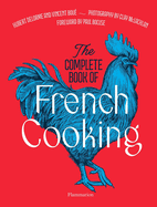 The Complete Book of French Cooking: Classic Recipes and Techniques