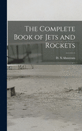 The Complete Book of Jets and Rockets