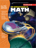 The Complete Book of Math, Grades 5-6 - Douglas, Vincent, and School Specialty Publishing, and Carson-Dellosa Publishing
