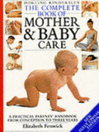 The complete book of mother & baby care.