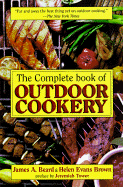 The Complete Book of Outdoor Cookery - Beard, James, and Brown, Helen Evans, and Brown, Hellen