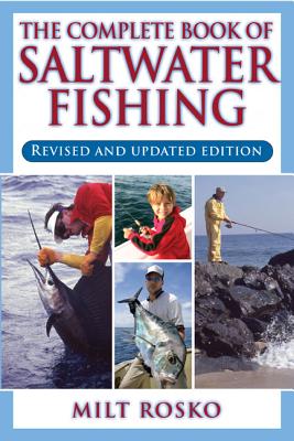 The Complete Book of Saltwater Fishing - Rosko, Milt