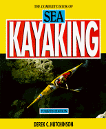 The Complete Book of Sea Kayaking, 4th - Hutchinson, Derek C