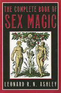 The Complete Book of Sex Magic