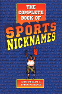 The Complete Book of Sports Nicknames - Phillips, Louis