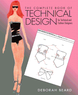 The Complete Book of Technical Design for Fashion and Technical Designers