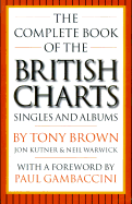 The Complete Book of the British Charts: Singles and Albums