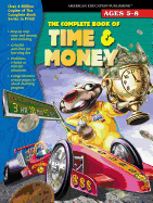 The Complete Book of Time & Money, Grades K - 2