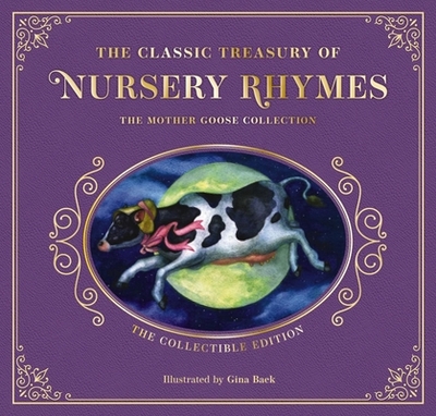 The Complete Collection of Mother Goose Nursery Rhymes: The Collectible Leather Edition - Mother Goose