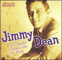 The Complete Columbia Hits and More - Jimmy Dean