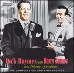 The Complete Columbia Recordings - Dick Haymes with Harry James and Benny Goodman