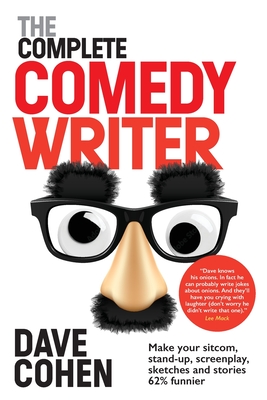 The Complete Comedy Writer - Cohen, Dave