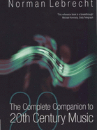 The Complete Companion to Twentieth-century Music