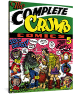 The Complete Crumb Comics Vol. 5: Happy Hippie Comix