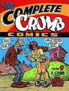The Complete Crumb Comics Vol.9: R. Crumb Versus the Sisterhood