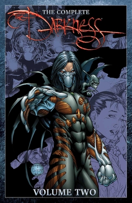 The Complete Darkness Volume 2 - Silvestri, Marc, and Wohl, David, and Lobdell, Scott