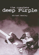 The Complete Deep Purple - Heatley, Michael