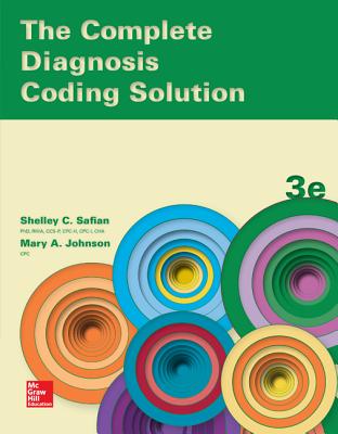 The Complete Diagnosis Coding Solution - Safian, Shelley, and Johnson, Mary Elizabeth