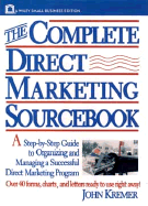 The Complete Direct Marketing Sourcebook: A Step-By-Step Guide to Organizing and Managing a Successful Direct Marketing Program