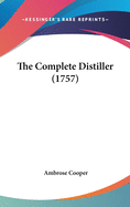 The Complete Distiller (1757)