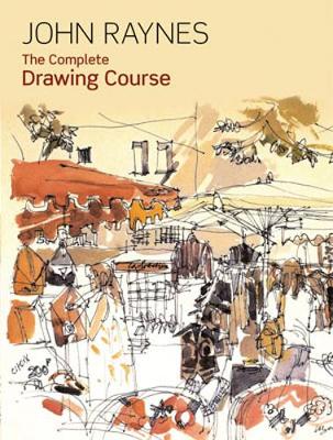 The Complete Drawing Course: How You Can Master All the Techniques of Drawing in Just 25 Lessons - Woods, Michael