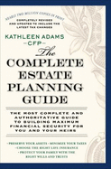 The Complete Estate Planning Guide: Revised and Updated - Adams, Kathleen, CFP, and Adams, CFP