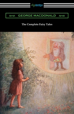 The Complete Fairy Tales - MacDonald, George