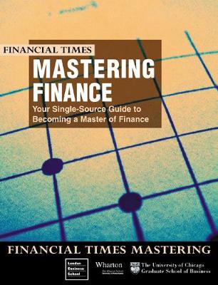 The Complete Finance Companion: The Latest in Financial Principles and Practices from the World's Best Finance Schools - Wharton School, and University Of Chicago, Graduate School O, and Wharton School University of Chicago, Graduate School O...