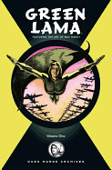 The Complete Green Lama Featuring the Art of Mac Raboy Volume 1