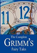 The complete Grimm's fairy tales.