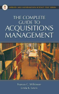 The Complete Guide to Acquisitions Management