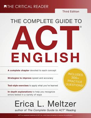 The Complete Guide to ACT English, 3rd Edition - Meltzer, Erica L