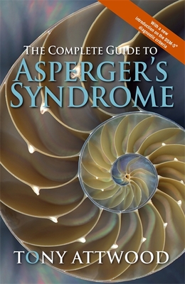 The Complete Guide to Asperger's Syndrome - Attwood, Dr.
