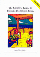 The Complete Guide to Buying a Property in Spain