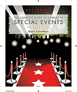 The Complete Guide to Careers in Special Events: Step Toward Success!