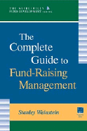The Complete Guide to Fund-Raising Management - Weinstein, Stanley